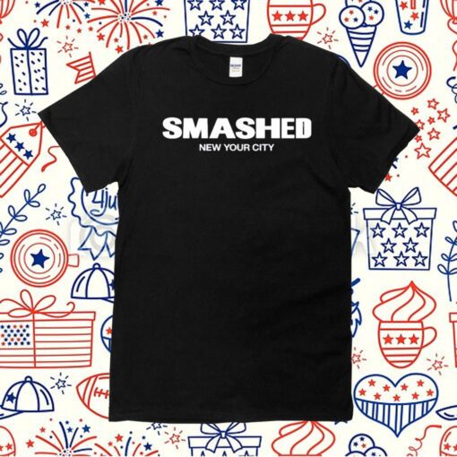 Smashed New Your City 2023 Shirt