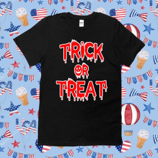 Blood Trick Or Treat Halloween TShirt