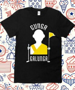 Gunga Galunga Shirts