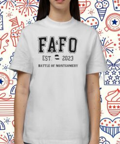 FAFO Battle Of Montgomery Chair Est 2023 Battle Of Montgomery Tee Shirt