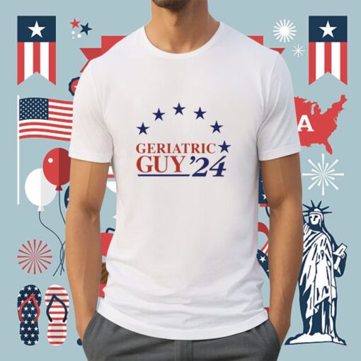 Geriatric Guy 2024 Tee Shirt