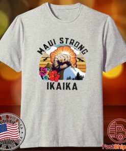 Hawaii Strong, Ikaika, Maui Strong Tee Shirt