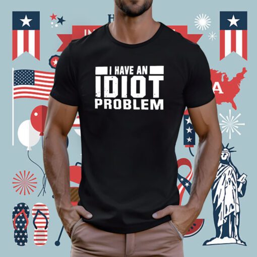 Kevin Owens I Have An Idiot Problem T-Shirt