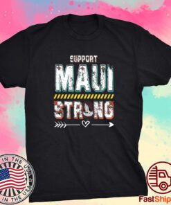 Maui Wildfire Relief, pray for maui Tee shirt