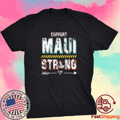 Maui Wildfire Relief, pray for maui Tee shirt