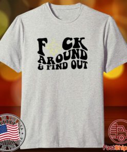New Orleans Saints Fuck Around And Find Out Tee Shirt