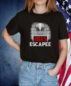 Area 51 Escapee 2023 Shirt