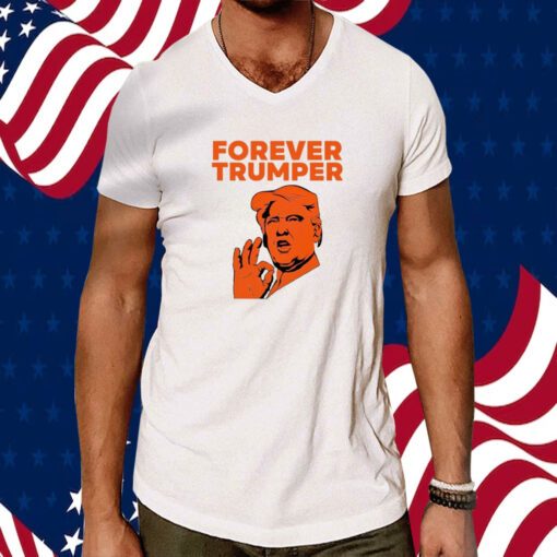 Forever Trumper Orange Man Rad Tee Shirt