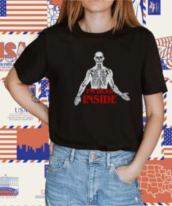 I'm Dead Inside 2023 T-Shirt
