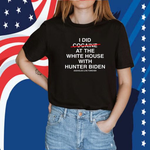 I Did Not Cocaine At The White House With Hunter Biden Tee Shirt