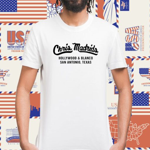 Chris Madrids Hollywood And Blanco San Antonio Texas Official Shirt