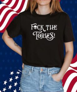 Fuck The Tories 2023 Shirt