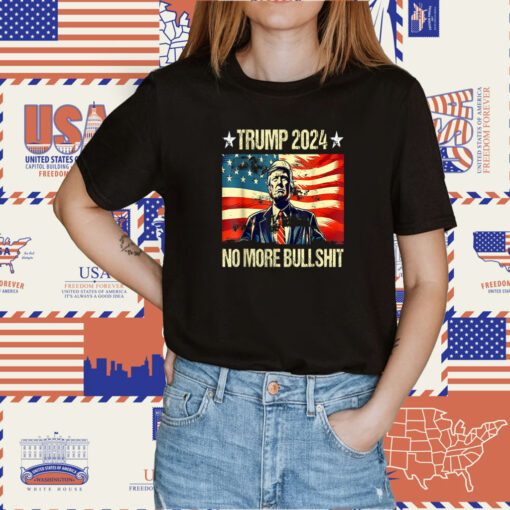 Official Trump For President 2024 No More Bullshit Vintage USA Flag TShirt