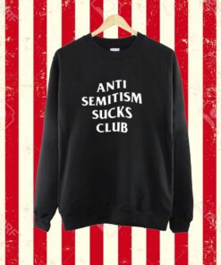 Anti Semitism Sucks Club Shirt-Unisex T-Shirt
