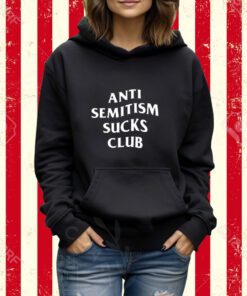 Anti Semitism Sucks Club Shirt-Unisex T-Shirt