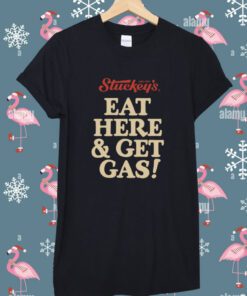 Eat Here And Get Gas Tee Shirt