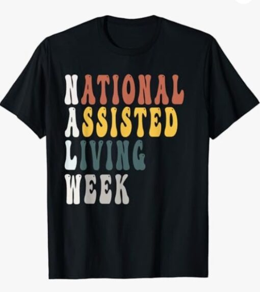 National Assisted Living Week 2023 T-Shirt