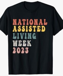 National Assisted Living Week 2023 T-Shirt