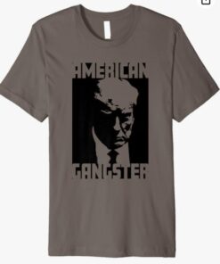 American Gangster - Iconic Trump Mugshot Artwork Premium T-Shirt
