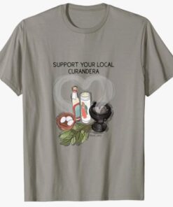 "Support your local curandera" T-Shirt