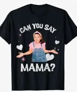 Ms.Rachel Preschool Mom Dad Can You Say Mama Mom Mommy T-Shirt