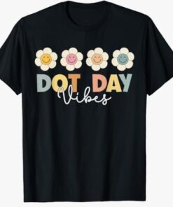 Dot Day Vibes Retro Flowers International Dot Day Men Women T-Shirt