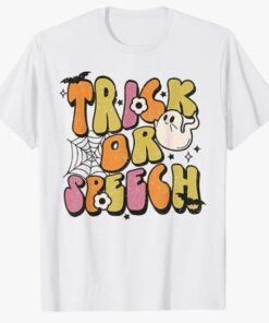 Trick Or Speech Groovy Halloween Speech Pathology Assistant T-Shirt