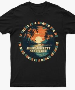 Jimmys Buffetts Shirt, RIP Jimmys Buffetts Tshirt, Rock Beach Tee Shirt