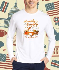 Humpty Dumpty Had A Great Fall Thanksgiving Autumn Season T-Shirt