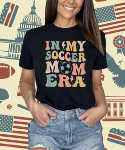 in my soccer mom era T-Shirt