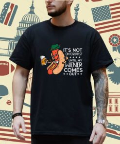 It's Not Oktoberfest Until My Wiener Comes Out Funny Men T-Shirt