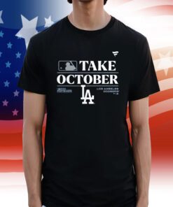 Los Angeles Dodgers Nl West Champs 2023 Take October Tee Shirt