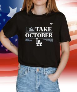 Los Angeles Dodgers Nl West Champs 2023 Take October Tee Shirt
