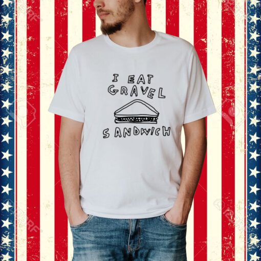 Shirt Zoebread I Hate Gravel Sandwich-Unisex T-Shirt