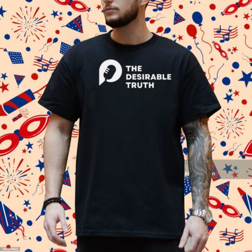 The Desirable Truth T-shirt