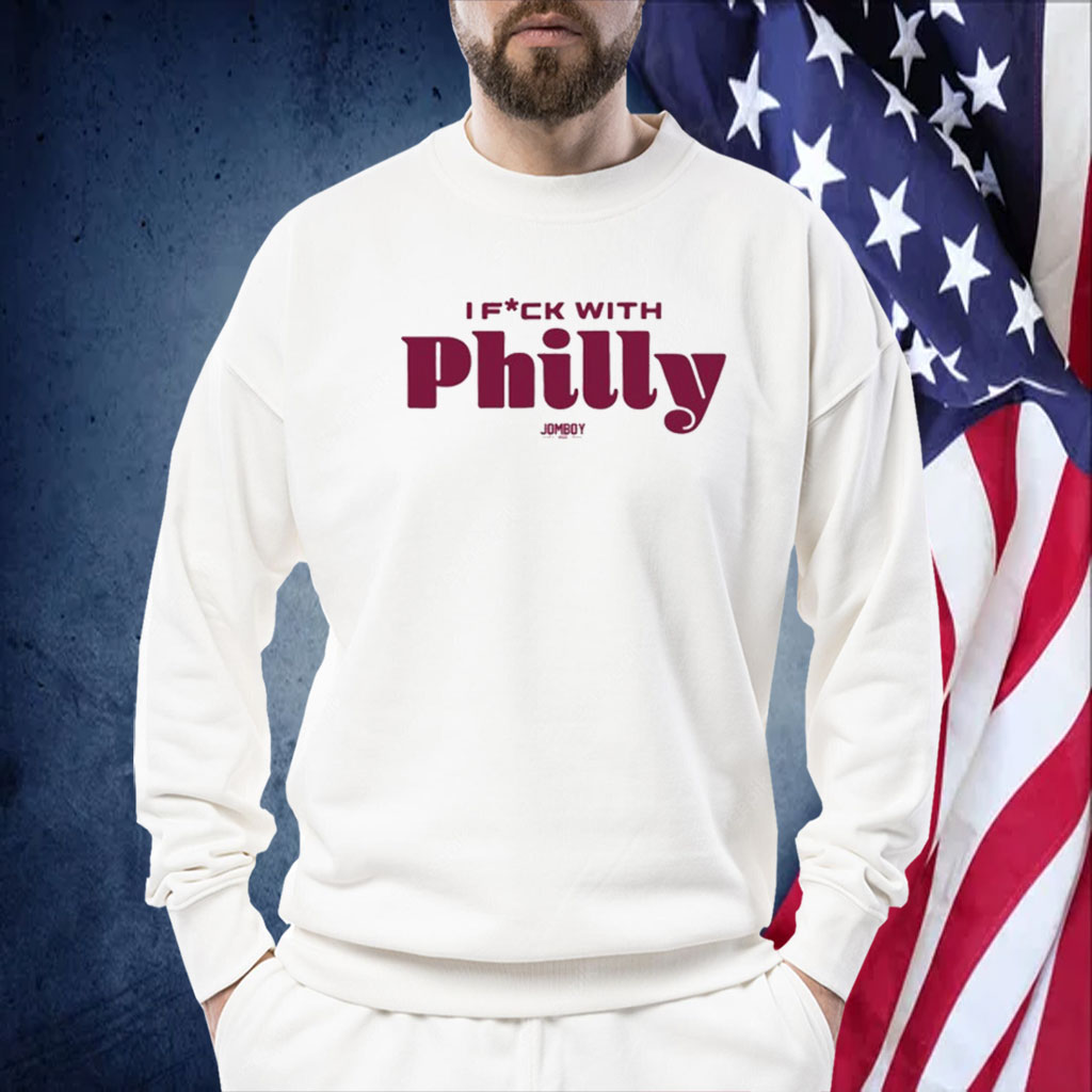 I Fuck With Philly Official Shirt