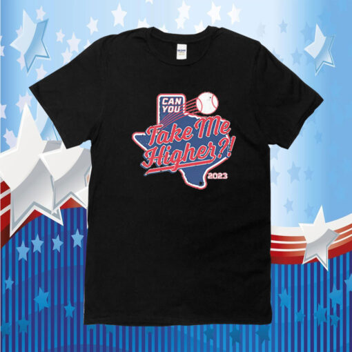 OFFICIAL TEXAS BASEBALL: TAKE ME HIGHER TSHIRT