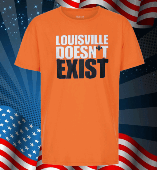 Aaron Bradshaw Louisville Doesn’t Exist T Shirt