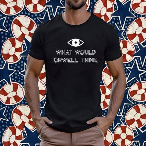 Elon Musk What Would Orwell Think Unisex Shirts