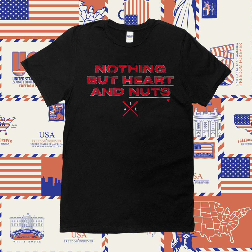 Atlanta Nothing But Heart And Nuts Tee Shirt