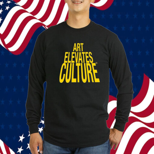 Art Elevates Culture Official TShirt