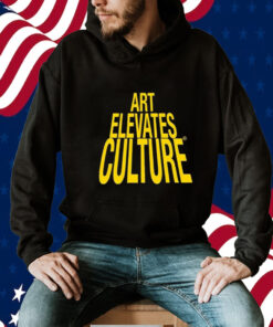 Art Elevates Culture Official TShirt