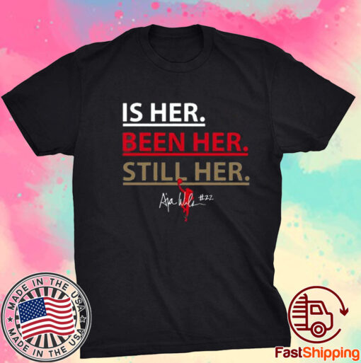 A’ja Wilson Is Her Been Her Still Her T-Shirt