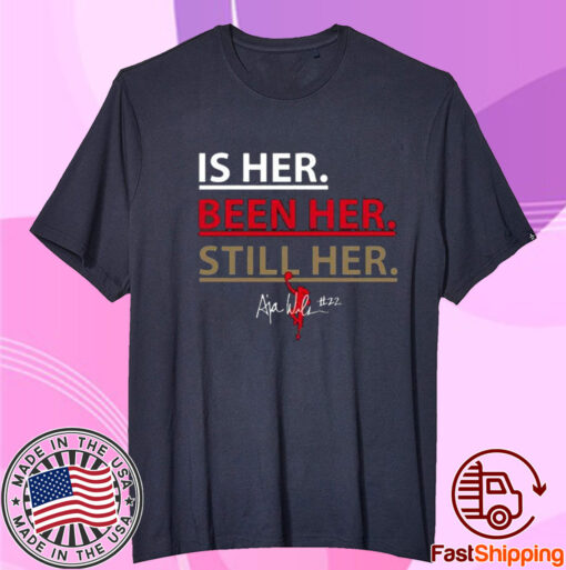 A’ja Wilson Is Her Been Her Still Her T-Shirt