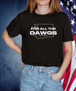 For All The Dawgs Seattleontap 2023 TShirt