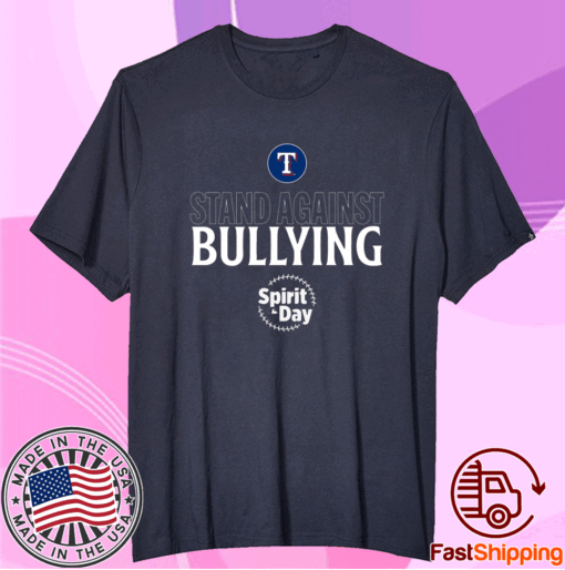 Texas Rangers Stand Against Bullying Spirit Day T-Shirt