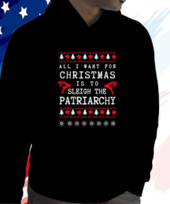 Sleigh The Patriarchy Feminist Christmas Ugly TShirt