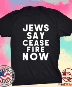 Israel-Hamas War Not In Our Name Jews Say Cease Fire Now Shirts