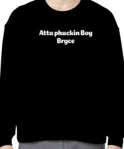 Atta Boy Harper Atta Phuckin Boy Bryce Official TShirt