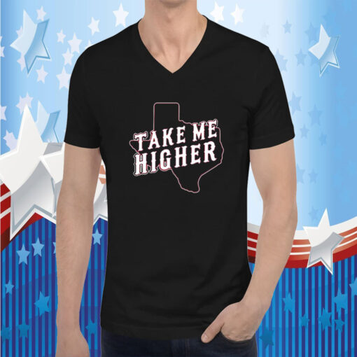 Texas Take Me Higher 2023 TShirt